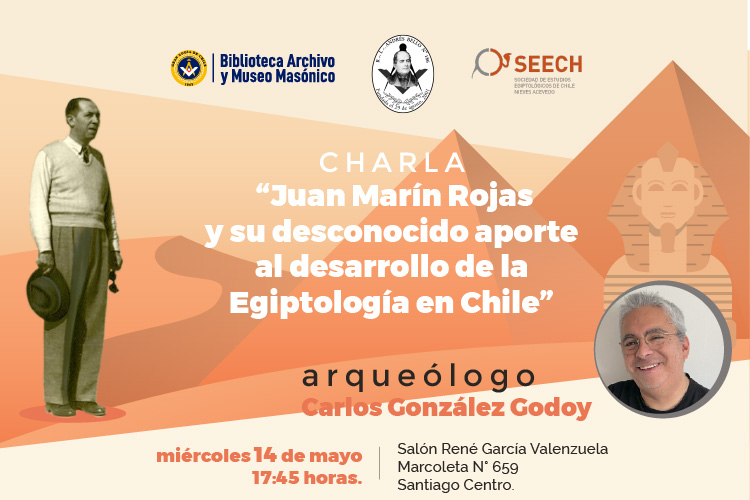 Charla "Juan Marín Rojas y su aporte al desarrollo de la Egiptología en Chile"