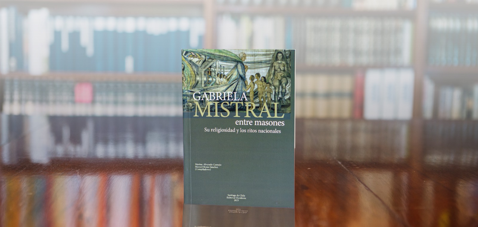 Librería Occidente recomienda el libro "Gabriela Mistral entre masones"